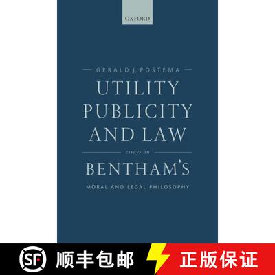 【3-4周达】Utility, Publicity, and Law: Essays on Bentham's Moral and Legal Philosophy [9780198793175]