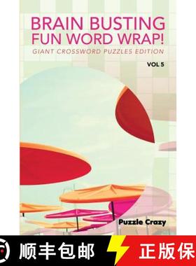 【3-4周达】Brain Busting Fun Word Wrap! Vol 5: Giant Crossword Puzzles Edition [9781683054634]