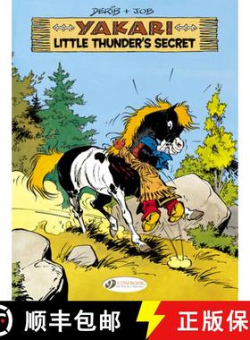 【3-4周达】Yakari Vol.12: Little Thunders Secret: Little Thunder's Secret [9781849182232]