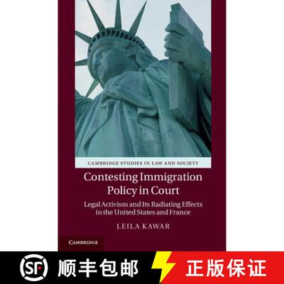 【3-4周达】Contesting Immigration Policy in Court: Legal Activism and its Radiating Effects in the Un... [9781107071117]