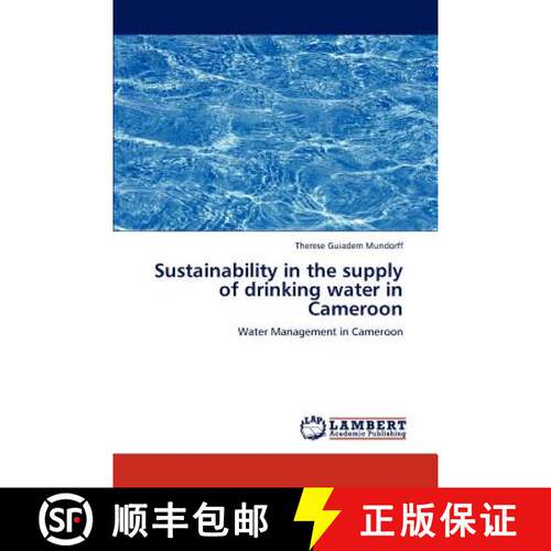 预订 Sustainability in the supply of drinking water in Cameroon [9783846549650]