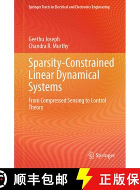 【3-4周达】Sparsity-Constrained Linear Dynamical Systems : From Compressed Sensing to Control Theory [9789819770892]