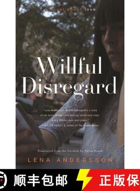 【3-4周达】Willful Disregard: A Novel about Love [9781590517611]
