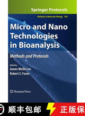 【3-4周达】Micro and Nano Technologies in Bioanalysis: Methods and Protocols [9781617794872]