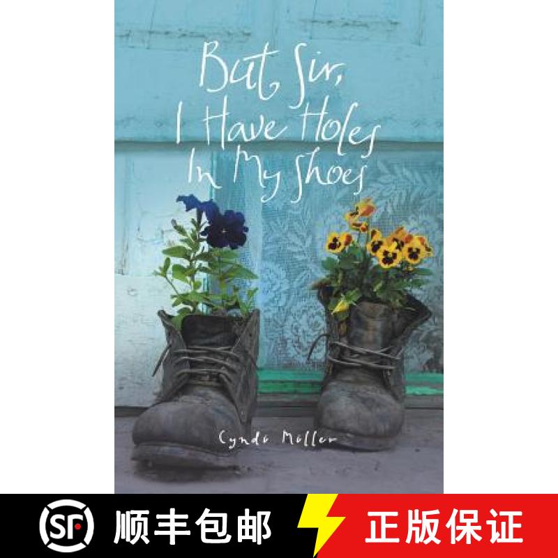 【3-4周达】But Sir, I Have Holes in My Shoes [9781973666172]