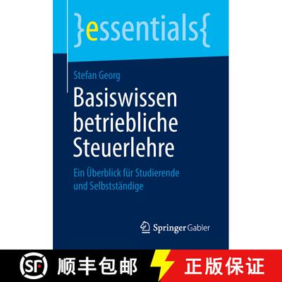 【3-4周达】Basiswissen betriebliche Steuerlehre : Ein Überblick für Studierende und Selbstständige [9783658238261]