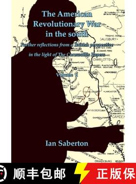 【3-4周达】The American Revolutionary War in the south: Further Reflections from a British perspectiv... [9781803810256]