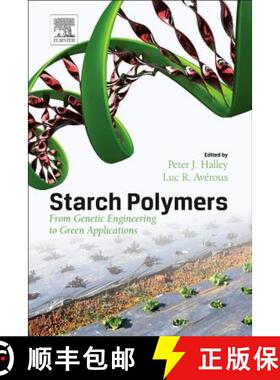 【3-4周达】Starch Polymers: From Genetic Engineering to Green Applications [9780444537300]