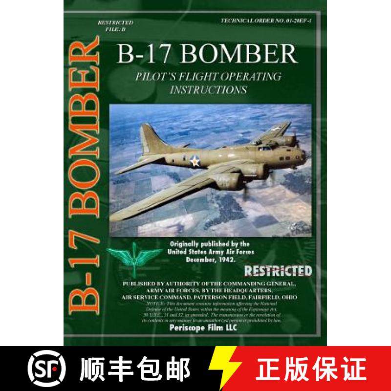 【3-4周达】B-17 Pilot's Flight Operating Instructions [9781940453569]