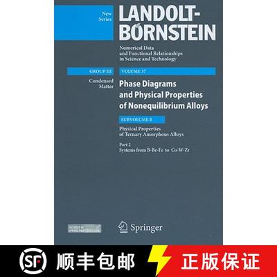 【3-4周达】Systems from B-Be-Fe to Co-W-Zr: Subvolume B: Physical Properties of Ternary Amorphous All... [9783642138492]