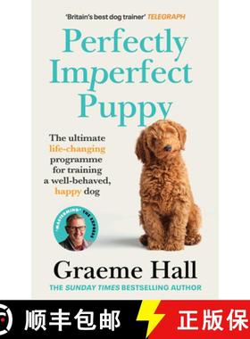 【3-4周达】Perfectly Imperfect Puppy : The ultimate life-changing programme for training a well-behav... [9781529149210]