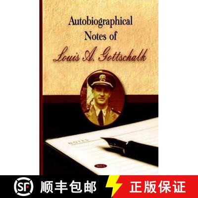 【3-4周达】Autobiographical Notes of Louis A. Gottschalk [9781600214295]