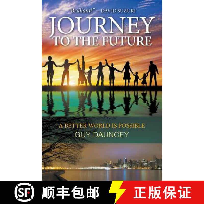 【2-3周达】Journey To The Future: A Better World Is Possible [9781927755334]