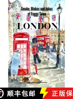 【3-4周达】London: Smokes, Blokes, and Jokes of Foggy Town [9781637773147]