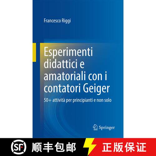 【3-4周达】精装 Esperimenti didattici e amatoriali con i contatori Geiger : 50+ attività per princip... [9783031720116]
