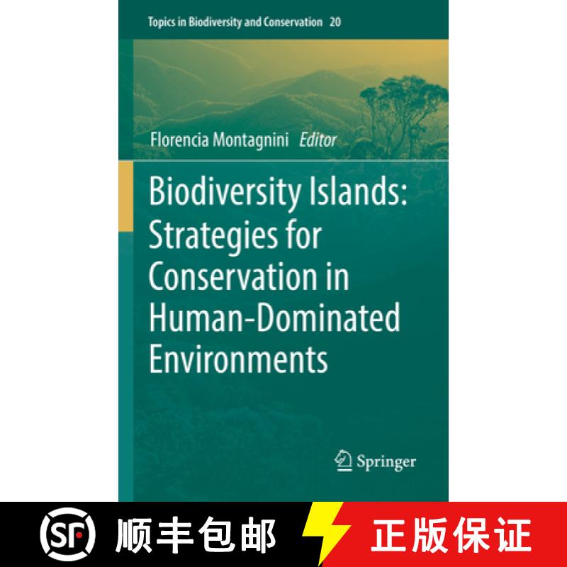 【3-4周达】Biodiversity Islands: Strategies for Conservation in Human-Dominated Environments [9783030922368]