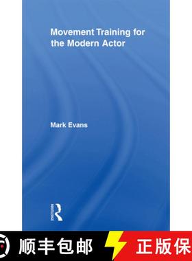 【3-4周达】Movement Training for the Modern Actor [9780415883955]