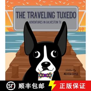 【3-4周达】The Traveling Tuxedo: Adventures in Galveston, TX [9798991824453]