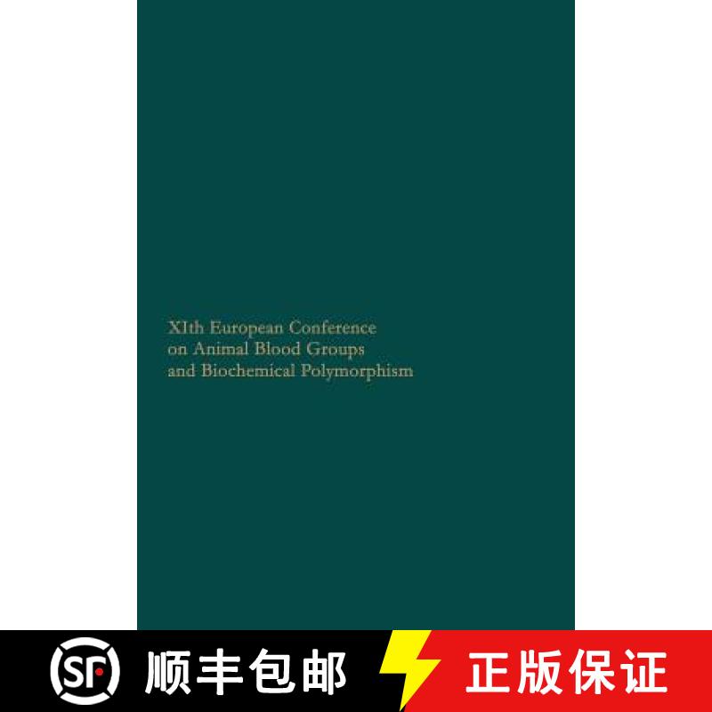 【4周达】Xith European Conference on Animal Blood Groups and Biochemical Polymorphism: Warsaw July 2n... [9789401752282]