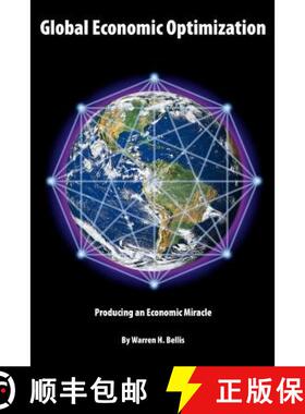 预订 Global Economic Optimization: Producing an Economic Miracle [9780983780700]