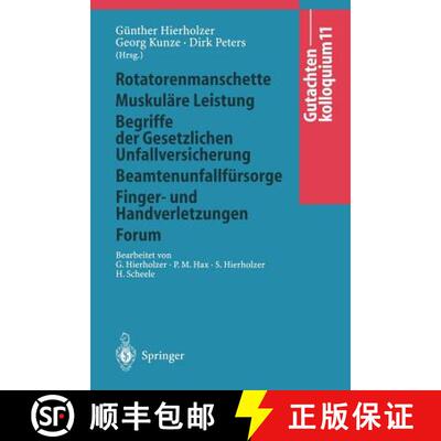 【3-4周达】Gutachtenkolloquium 11: Rotatorenmanschette Muskuläre Leistung Begriffe der Gesetzlichen ... [9783540608479]