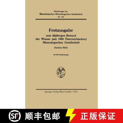 【3-4周达】Festausgabe Zum 50jahrigen Bestand Der Wiener (Seit 1946 OEsterreichischen) Mineralogische... [9783662237021]