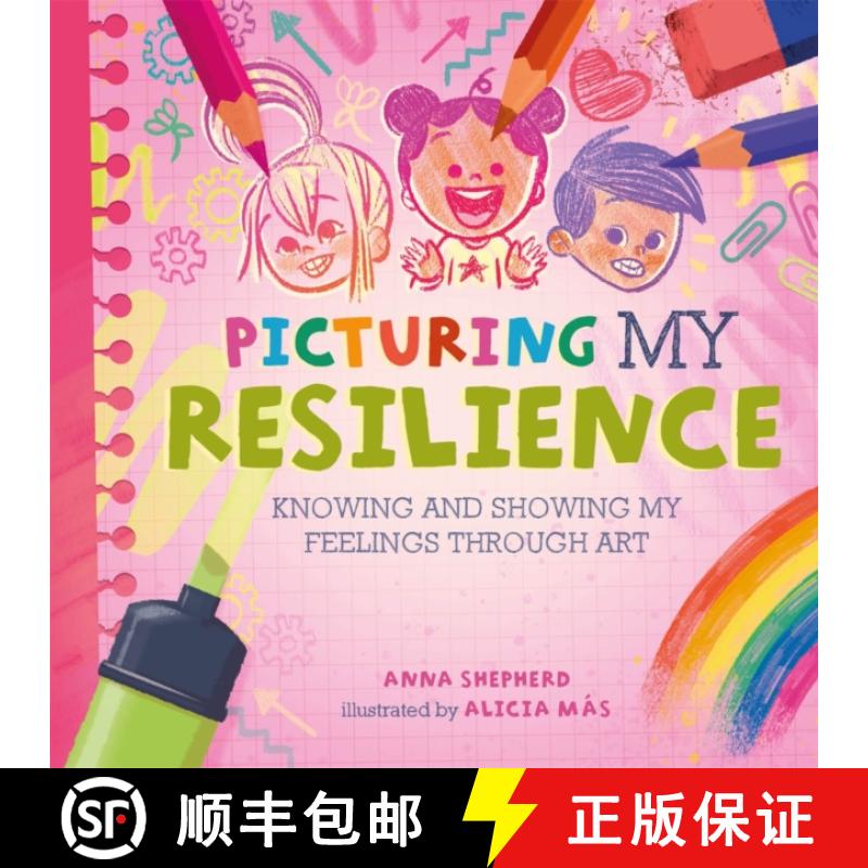 【2-3周达】All the Colours of Me: Picturing My Resilience: Knowing and showing my feelings through art [9781445184821]