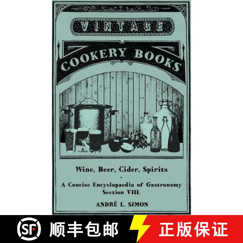 【2-3周达】Wine, Beer, Cider, Spirits - A Concise Encyclopã]dia of Gastronomy - Section VIII. [9781446539507]