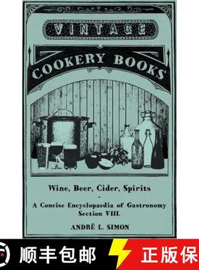 【3-4周达】Wine, Beer, Cider, Spirits - A Concise Encyclopã]dia of Gastronomy - Section VIII. [9781446539507]