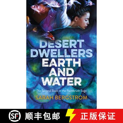 【3-4周达】Desert Dwellers Earth and Water - Book II of the Paintbrush Saga: Book II of the Paintbrus... [9781785357459]