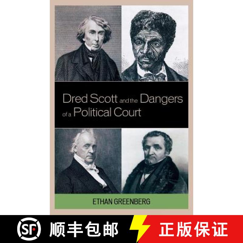 【3-4周达】Dred Scott and the Dangers of a Political Court [9780739137598]