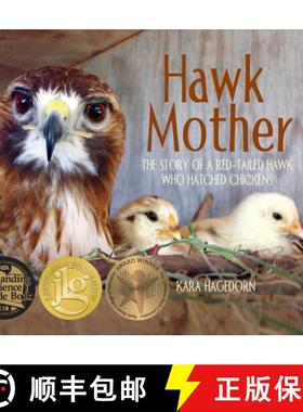 【3-4周达】Hawk Mother : The Story of a Red-tailed Hawk Who Hatched Chickens [9781970039078]