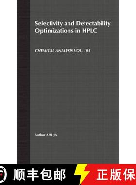 【3-4周达】Selectivity And Detectability Optimizations In Hplc [Wiley化学化工] [9780471626459]
