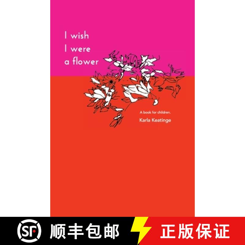 【2-3周达】I Wish I Were a Flower Paperback [9781922411105]