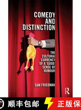 【3-4周达】Comedy and Distinction: The Cultural Currency of a 'Good' Sense of Humour [9780415855037]