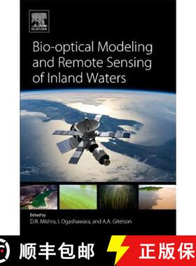 【3-4周达】Bio-optical Modeling and Remote Sensing of Inland Waters [9780128046449]