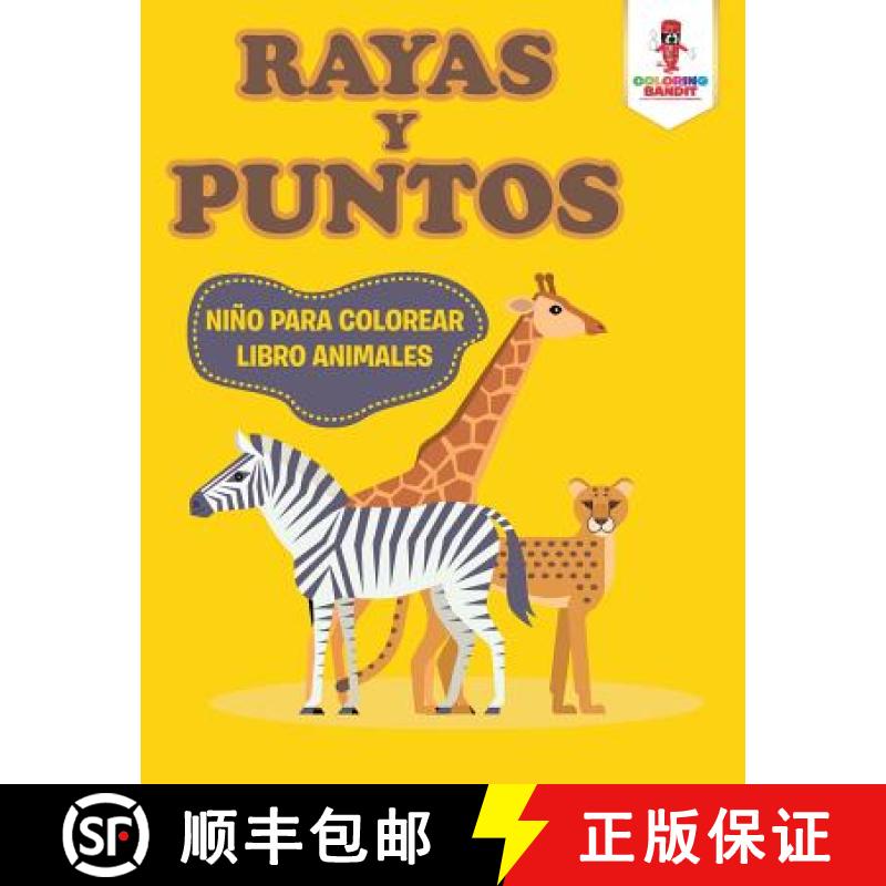 预订 Rayas Y Puntos: Niño Para Colorear Libro Animales[9780228213253]