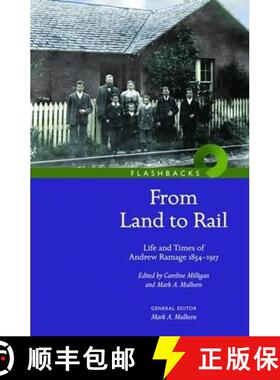 【3-4周达】'From Land to Rail': Life and Times of Andrew Ramage 1854-1917 [9781905267699]