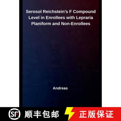 【3-4周达】Serosol Reichstein's F Compound Level in Enrollees with Lepraria Planiform and Non-Enrollees [9798231359783]