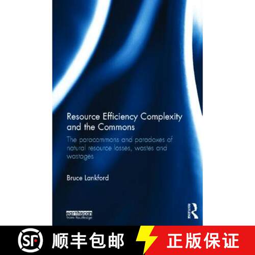 【3-4周达】精装 Resource Efficiency Complexity and the Commons: The Paracommons and Paradoxes of Natu... [9780415828468]
