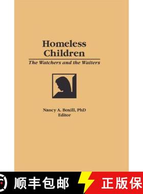 【3-4周达】Homeless Children: The Watchers and the Waiters [9780866567893]