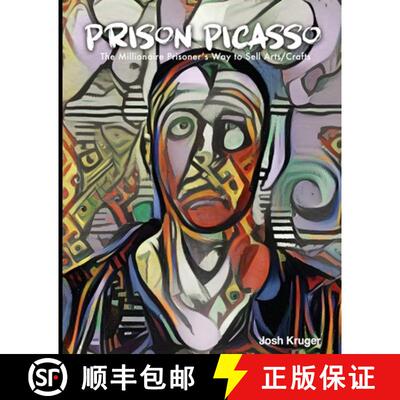 【3-4周达】Prison Picasso The Millionaire Prisoner's Way to Sell Arts and Crafts [9781952159336]