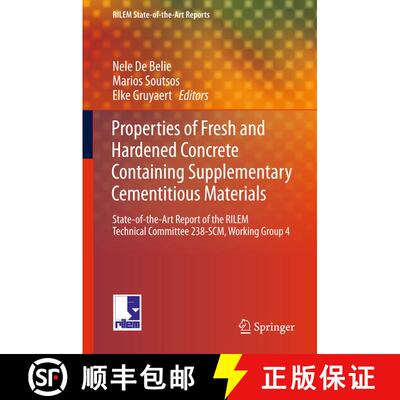 【3-4周达】Properties of Fresh and Hardened Concrete Containing Supplementary Cementitious Materials:... [9783319706054]