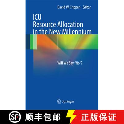 【3-4周达】ICU Resource Allocation in the New Millennium : Will We Say No? [9781461438656]