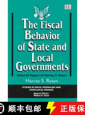 【3-4周达】Fiscal Behavior of State and Local Governments: Selected Papers of Harvey S. Rosen: Select... [9781858986548]