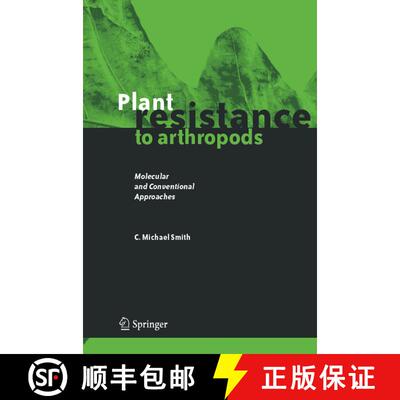 【3-4周达】Plant Resistance to Arthropods : Molecular and Conventional Approaches [9781402037016]