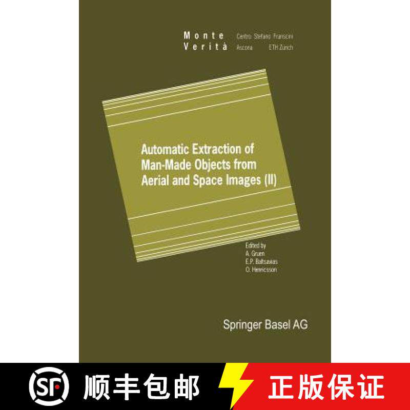 【3-4周达】Automatic Extraction of Man-Made Objects from Aerial and Space Images (II) [9783034898225]