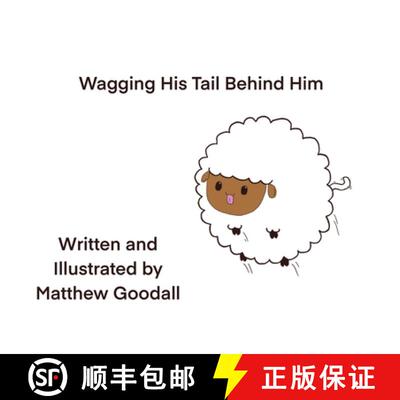 【3-4周达】精装 Wagging His Tail Behind Him [9780473549756]