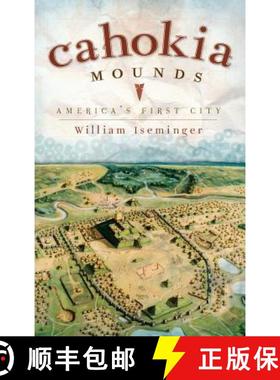 预订 Cahokia Mounds: America's First City [9781540220271]