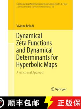 【3-4周达】Dynamical Zeta Functions and Dynamical Determinants for Hyperbolic Maps: A Functional Appr... [9783319776606]
